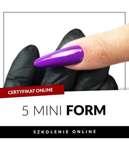 Szkolenie 5 mini form certyfikat online | Slowianka Nails